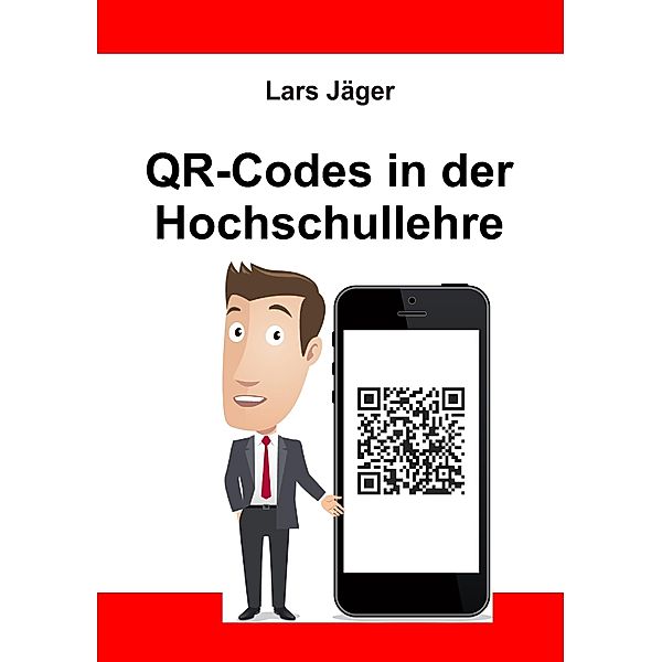 QR-Codes in der Hochschullehre, Lars Jäger