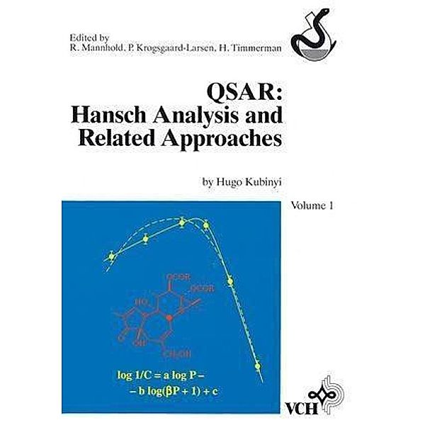 QSAR: Hansch Analysis and Related Approaches / Methods and Principles in Medicinal Chemistry Bd.1, Hugo Kubinyi