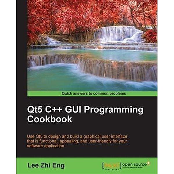 Qt5 C++ GUI Programming Cookbook, Lee Zhi Eng