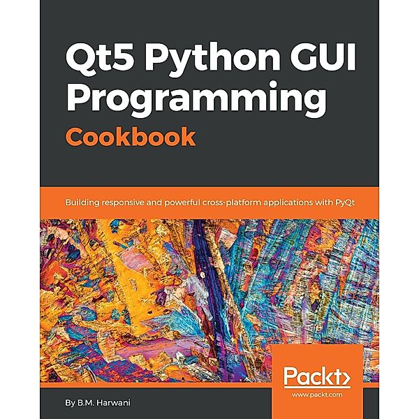 Qt5 Python GUI Programming Cookbook, Harwani B. M. Harwani