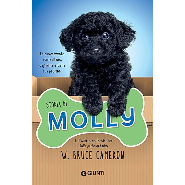 Qua la zampa Junior: Storia di Molly, W. Bruce Cameron