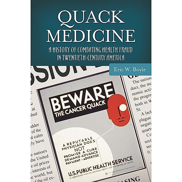 Quack Medicine, Eric W. Boyle