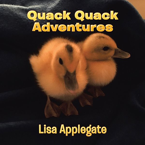 Quack Quack Adventures, Lisa Applegate
