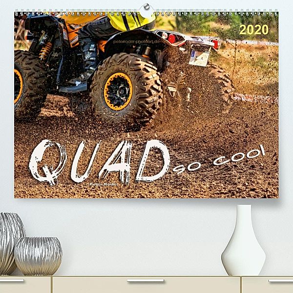 Quad - so cool (Premium-Kalender 2020 DIN A2 quer), Peter Roder