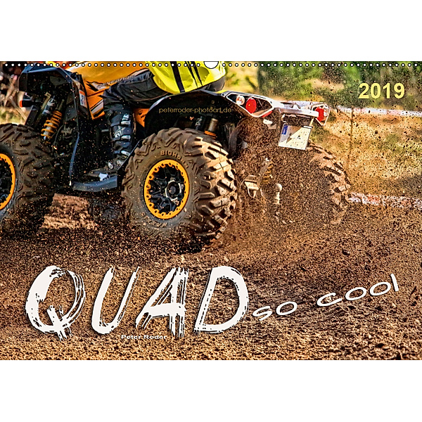 Quad - so cool (Wandkalender 2019 DIN A2 quer), Peter Roder
