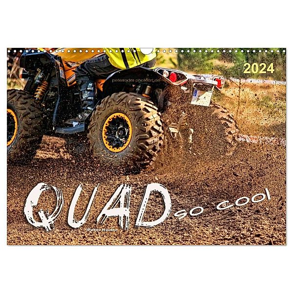 Quad - so cool (Wandkalender 2024 DIN A3 quer), CALVENDO Monatskalender, Peter Roder