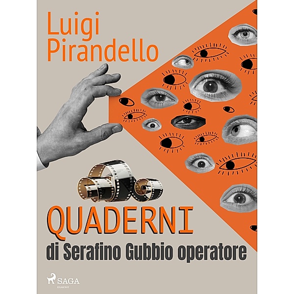Quaderni di Serafino Gubbio operatore, Luigi Pirandello