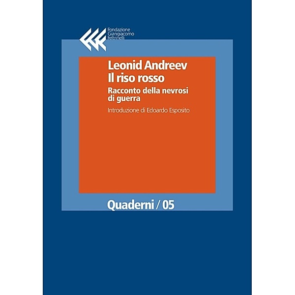 Quaderni: Il riso rosso, Leonid Andreev