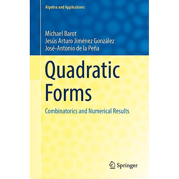 Quadratic Forms / Algebra and Applications Bd.25, Michael Barot, Jesús Arturo Jiménez González, José-Antonio de la Peña