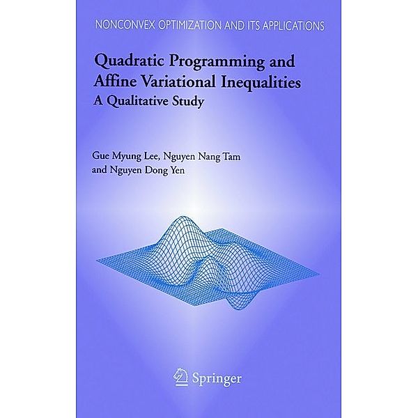 Quadratic Programming and Affine Variational Inequalities, Gue Myung Lee, N.N. Tam, Nguyen Dong Yen