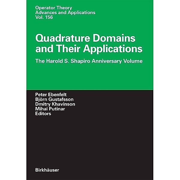 Quadrature Domains and Their Applications / Operator Theory: Advances and Applications Bd.156