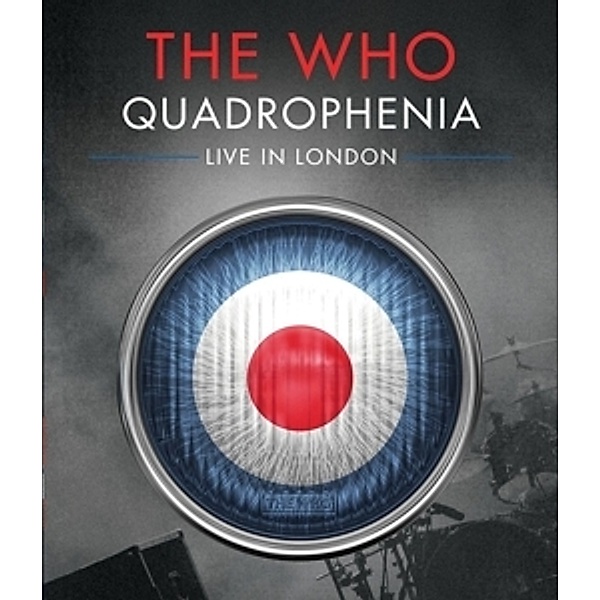 Quadrophenia-Live In London (Blu-Ray), The Who