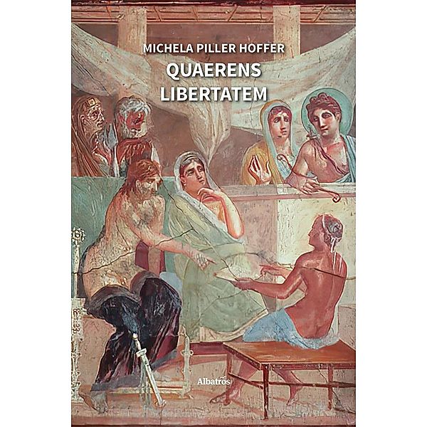 Quaerens Libertatem, Michela Hoffer Piller