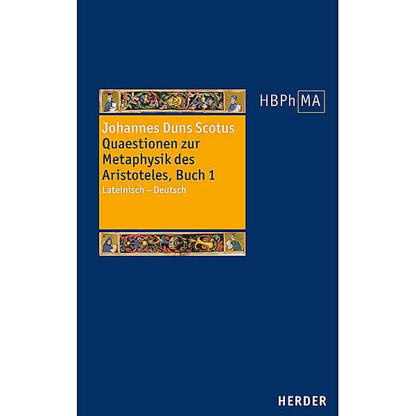 Quaestionen zur Metaphysik des Aristoteles, Buch I. Quaestiones super libros Metaphysicorum Aristotelis, liber I, Johannes Duns Scotus