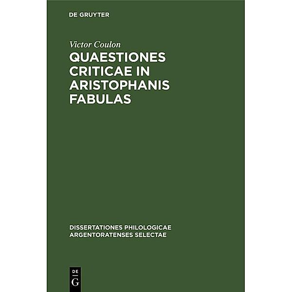 Quaestiones criticae in Aristophanis fabulas / Dissertationes philologicae Argentoratenses selectae Bd.13, 1, Victor Coulon