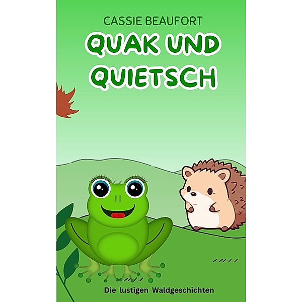 Quak und Quietsch, Cassie Beaufort