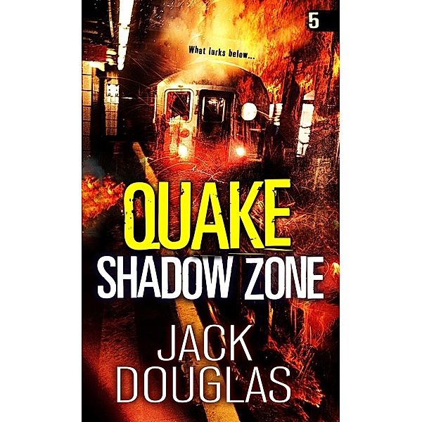 Quake: Shadow Zone / Quake Bd.5, Jack Douglas