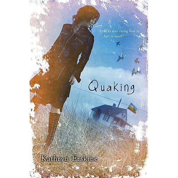 Quaking, Kathryn Erskine