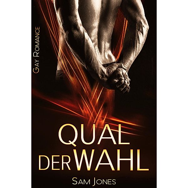 Qual der Wahl, Sam Jones