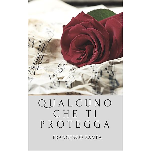 Qualcuno che ti protegga, Francesco Zampa