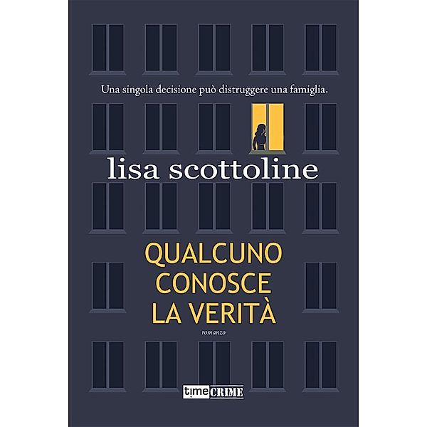 Qualcuno conosce la verità, Lisa Scottoline