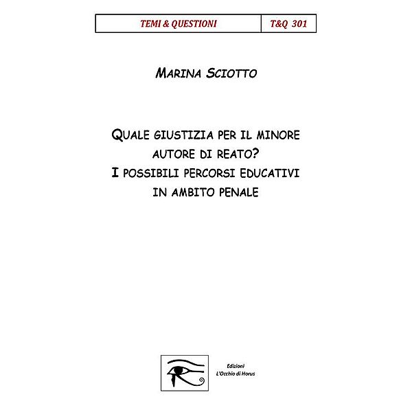 Quale giustizia per il minore autore di reato, Marina Sciotto