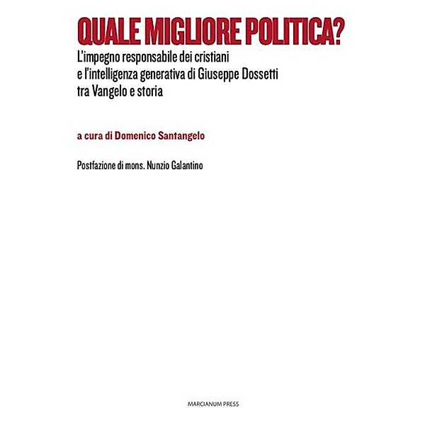Quale migliore politica?, Domenico Santangelo
