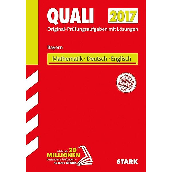 Quali 2017 - Mittelschule Bayern - Mathematik, Deutsch, Englisch