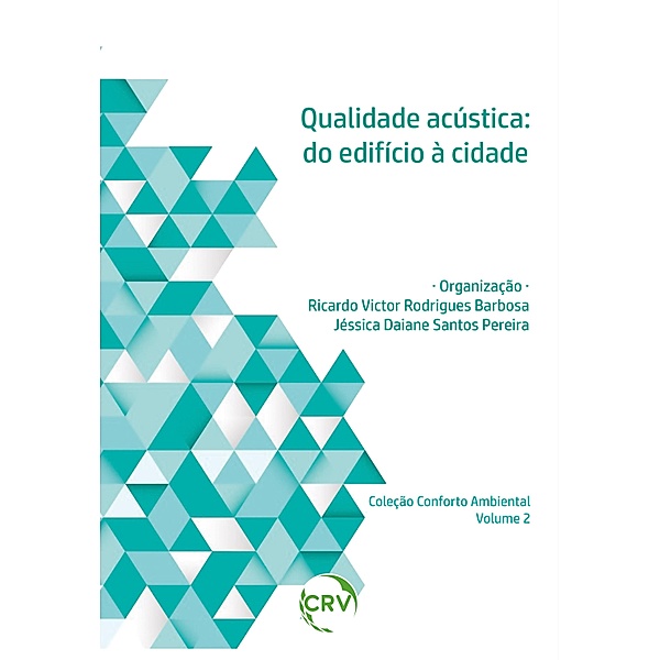 Qualidade acústica, Ricardo Victor Rodrigues Barbosa, Jéssica Daiane Santos Pereira
