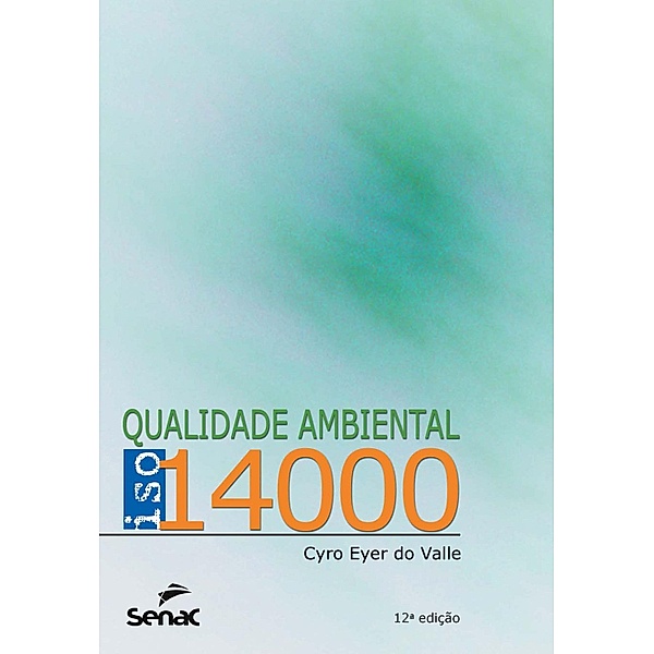 Qualidade ambiental, Cyro Eyer do Valle