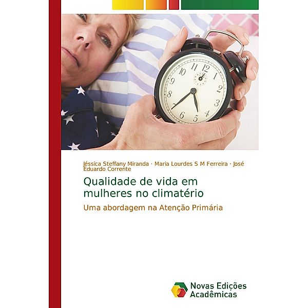 Qualidade de vida em mulheres no climatério, Jéssica Steffany Miranda, Maria Lourdes S M Ferreira, José Eduardo Corrente