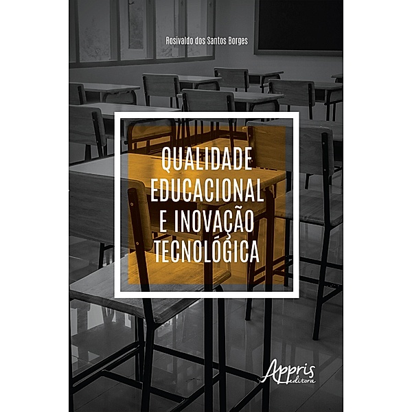 Qualidade Educacional e Inovação Tecnológica, Rosivaldo dos Santos Borges