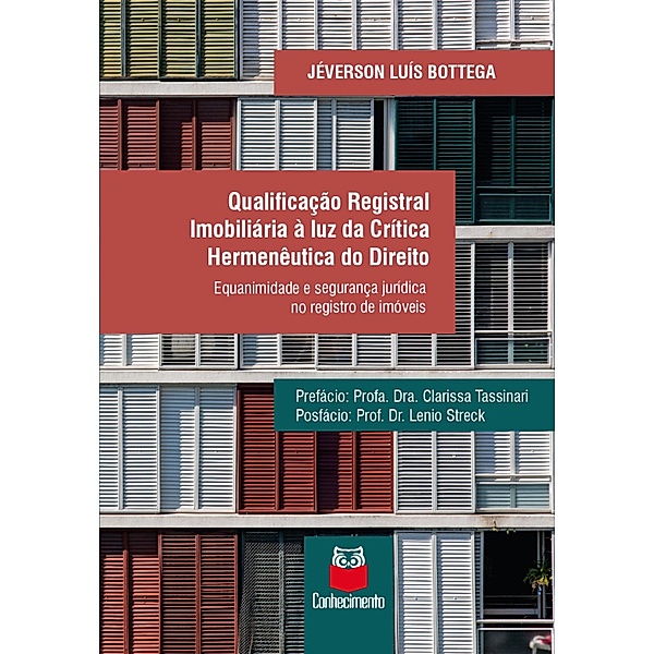 Qualificação registral imobiliária à luz da crítica hermenêutica do direito, Jéverson Luís Bottega