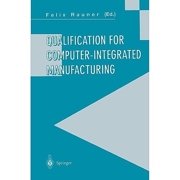 Qualification for Computer-Integrated Manufacturing