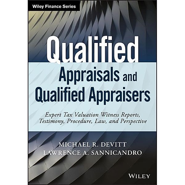 Qualified Appraisals and Qualified Appraisers / Wiley Finance Editions, Michael R. Devitt, Lawrence A. Sannicandro