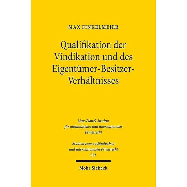 Qualifikation der Vindikation und des Eigentümer-Besitzer-Verhältnisses, Max Finkelmeier