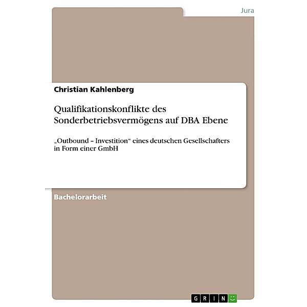 Qualifikationskonflikte des Sonderbetriebsvermögens auf DBA Ebene, Christian Kahlenberg