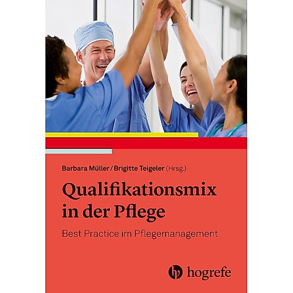 Qualifikationsmix in der Pflege, Barbara Müller