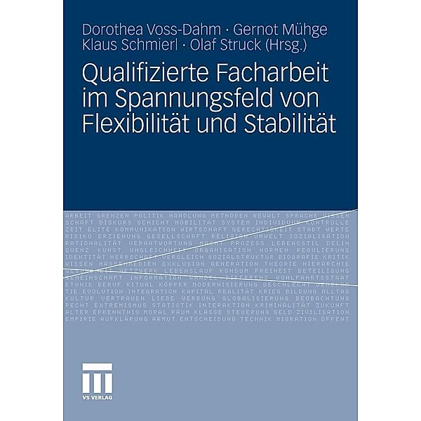 Qualifizierte Facharbeit im Spannungsfeld von Flexibilität und Stabilität