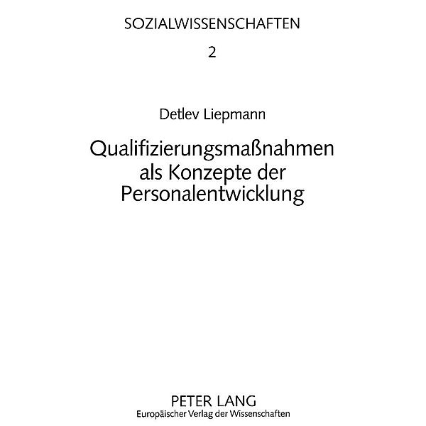 Qualifizierungsmaßnahmen als Konzepte der Personalentwicklung, Detlev Liepmann