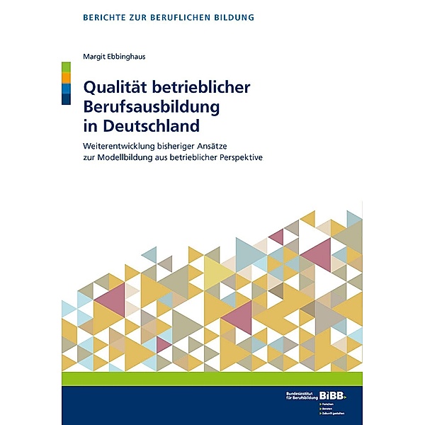Qualität betrieblicher Berufsausbildung in Deutschland, Margit Ebbinghaus
