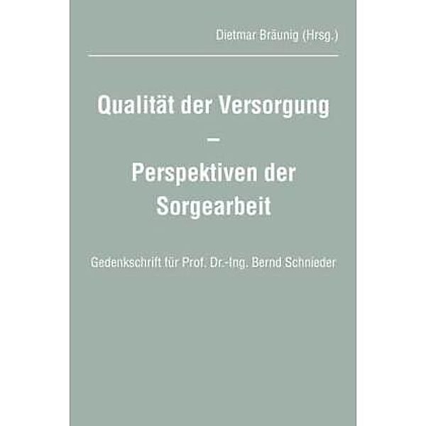 Qualität der Versorgung - Perspektiven der Sorgearbeit