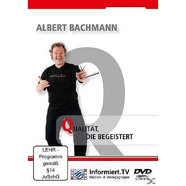 Qualität, die begeistert, Albert Bachmann