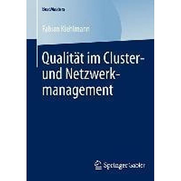 Qualität im Cluster- und Netzwerkmanagement / BestMasters, Fabian Kiehlmann