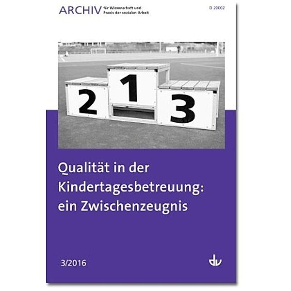Qualität in der Kindertagesbetreuung: ein Zwischenzeugnis, Deutscher Verein für öffentliche und private Fürsorge e.V.