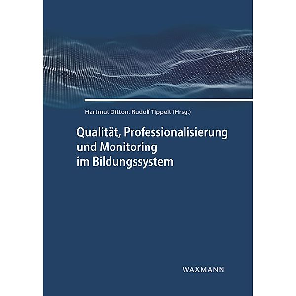 Qualität, Professionalisierung und Monitoring im Bildungssystem