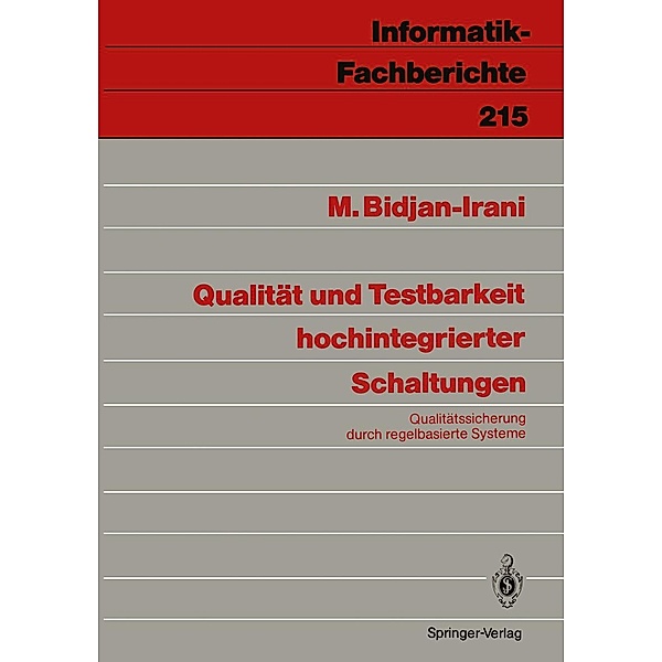 Qualität und Testbarkeit hochintegrierter Schaltungen / Informatik-Fachberichte Bd.215, Mehrdad Bidjan-Irani