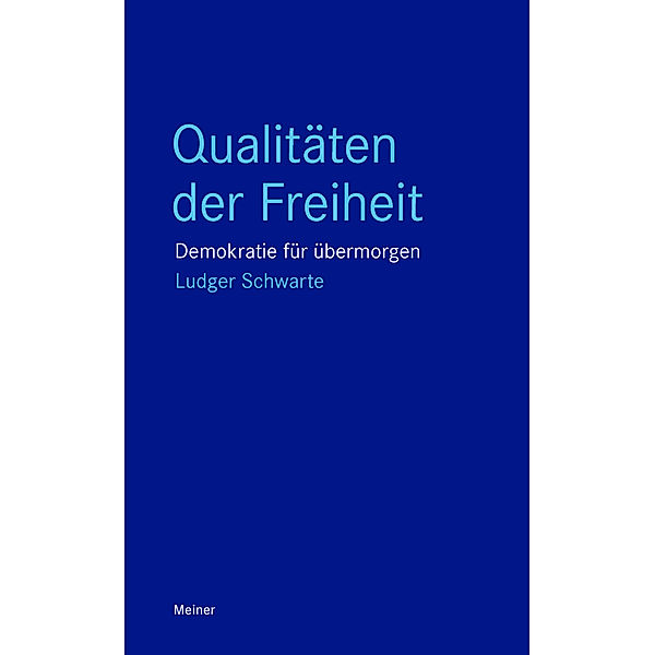 Qualitäten der Freiheit, Ludger Schwarte