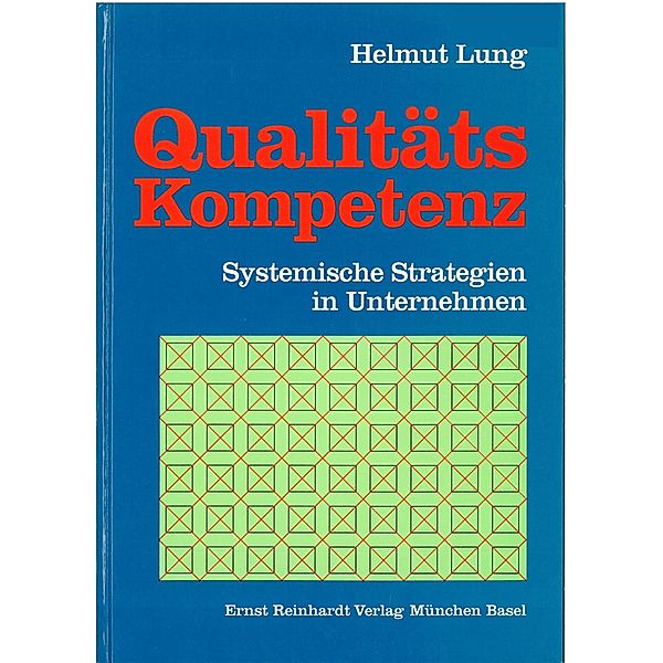 Qualitäts-Kompetenz, Helmut Lung
