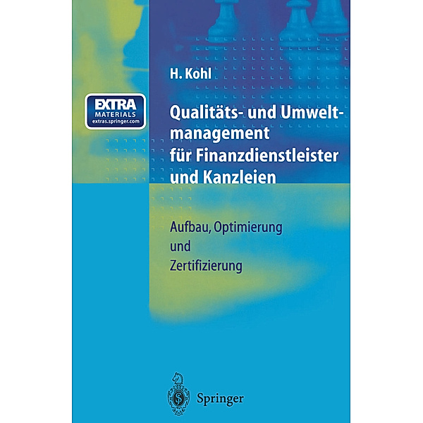Qualitäts- und Umweltmanagement für Finanzdienstleister und Kanzleien, Herfried Kohl